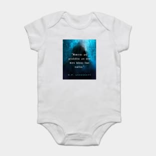 H. P. Lovecraft quote (from Herbert West: Re-Animator): “Memories and possibilities are ever more hideous than realities.” Baby Bodysuit